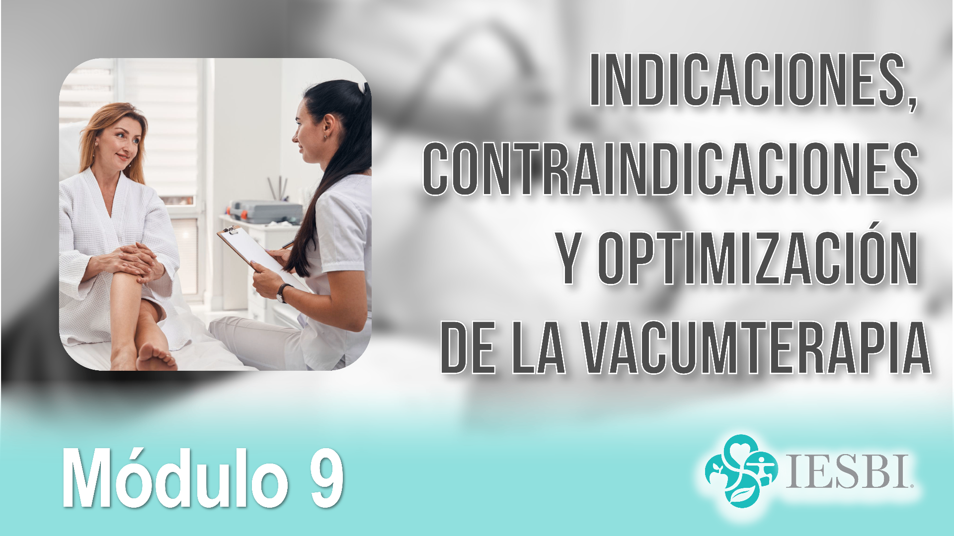 Indicaciones, Contraindicaciones y Optimización de la Vacumterapia