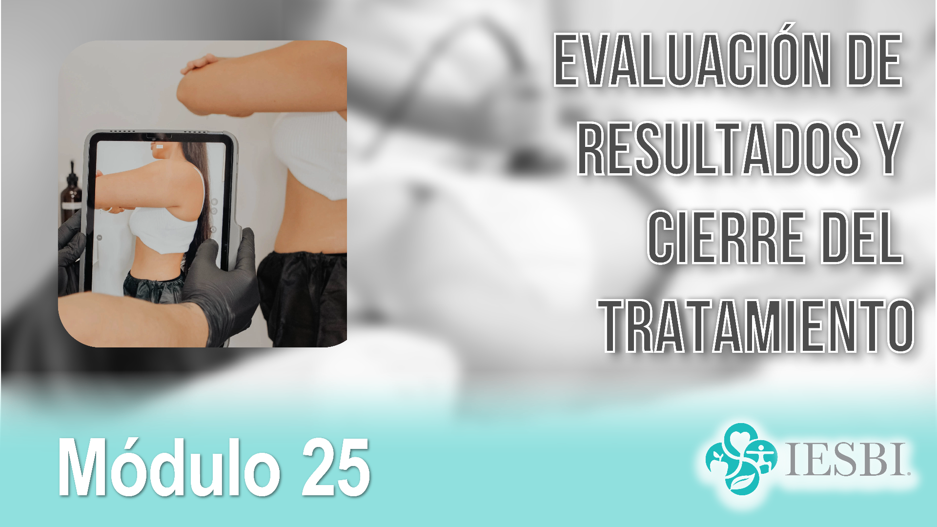 Evaluación de Resultados y Cierre del Tratamiento