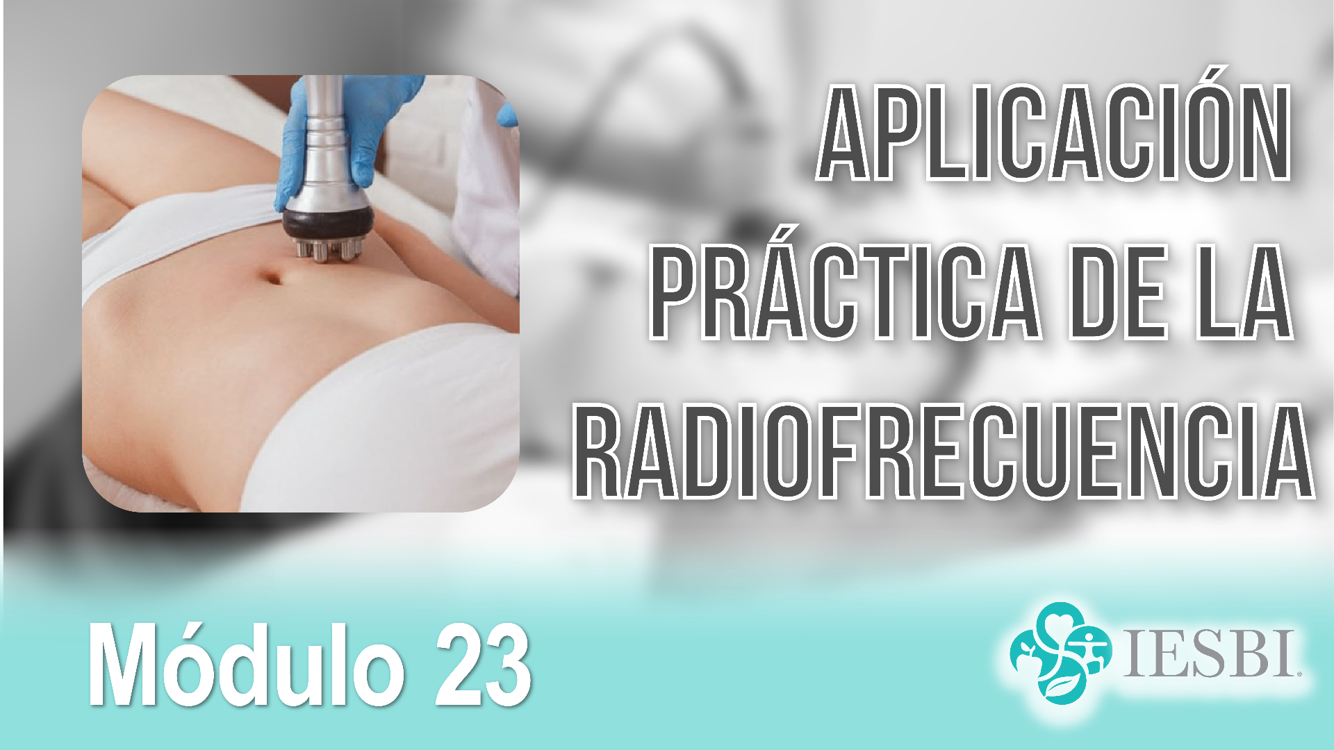 Aplicación Práctica de la Radiofrecuencia