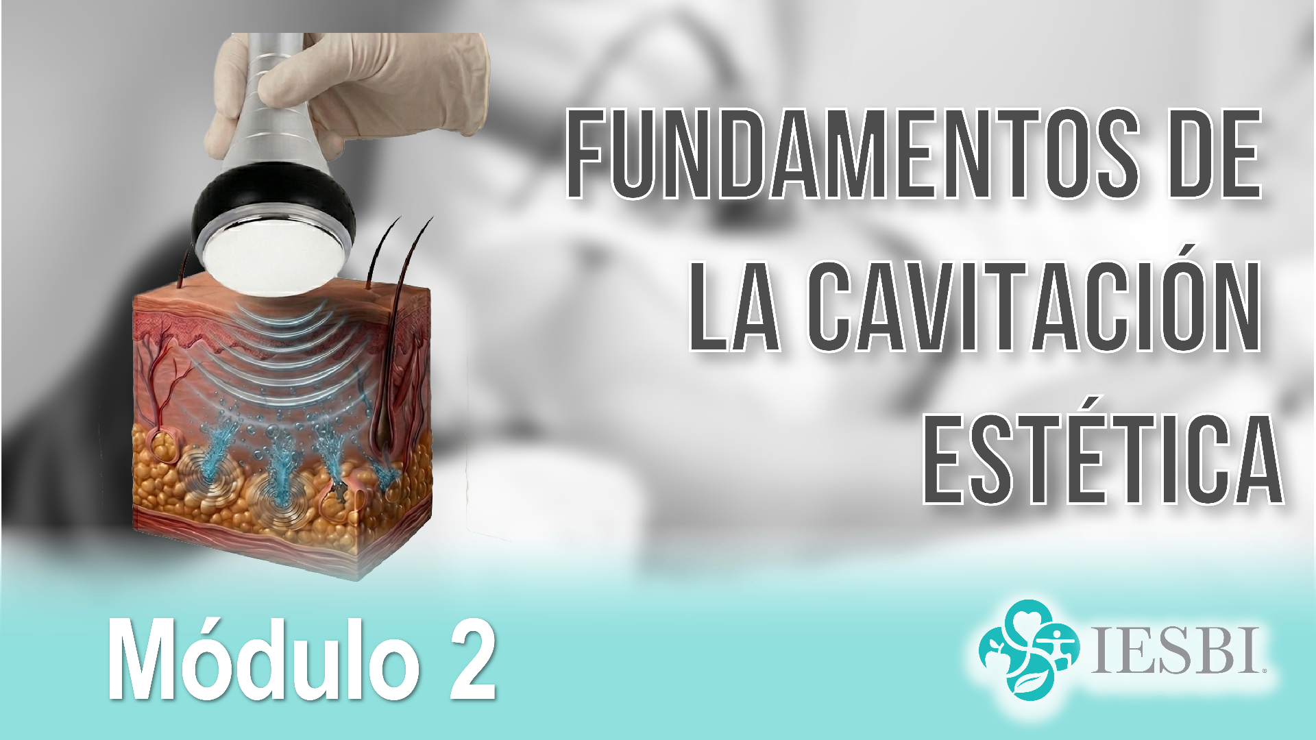 Fundamentos de la Cavitación Estética